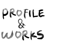 PROFILE&WORKS